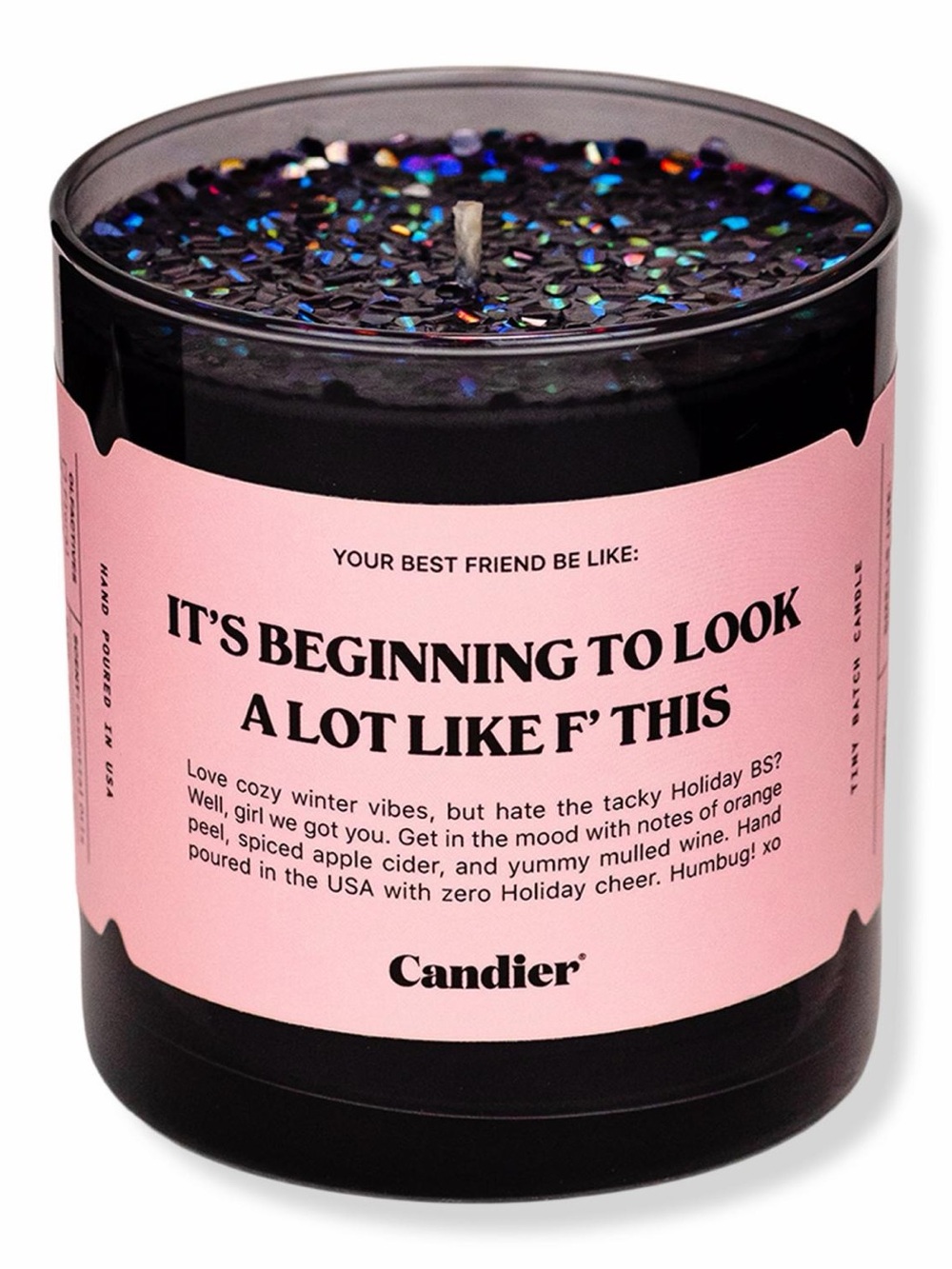 Candier It’s Beginning To Look A lot Like F’ This Candle